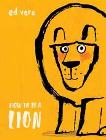 9780525578055-0525578056-How to Be a Lion