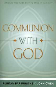 9780851516073-0851516076-Communion With God (Puritan Paperbacks: Treasures of John Owen for Today's Readers)