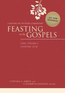 9780664235529-0664235522-Feasting on the Gospels--Luke, Volume 2: A Feasting on the Word Commentary