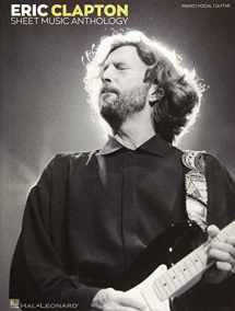 9781540022103-1540022102-Eric Clapton Sheet Music Anthology