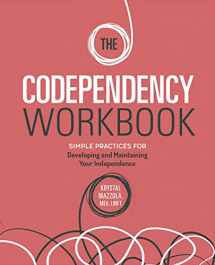 9781646114313-1646114310-The Codependency Workbook: Simple Practices for Developing and Maintaining Your Independence