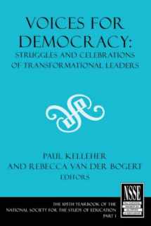 9781405156103-1405156104-Voices for Democracy: Struggles and Celebrations of Transformational Leaders (Yearbook of the National Society for the Study of Education)