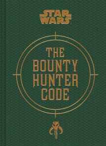 9781452133218-1452133212-Star Wars®: Bounty Hunter Code: From The Files of Boba Fett
