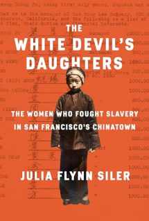9781101875261-1101875267-The White Devil's Daughters: The Women Who Fought Slavery in San Francisco's Chinatown