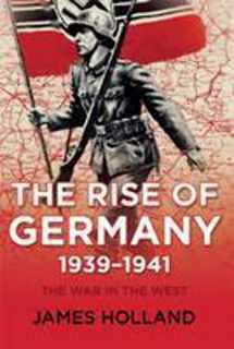 9780802125668-0802125662-The Rise of Germany, 1939-1941: The War in the West, Volume One