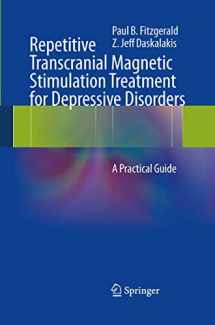9783642444739-3642444733-Repetitive Transcranial Magnetic Stimulation Treatment for Depressive Disorders: A Practical Guide