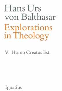 9781586176921-1586176927-Explorations in Theology: Man Is Created (Volume 5)