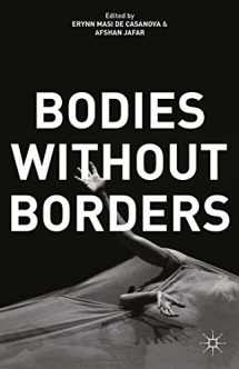 9781137372185-1137372184-Bodies Without Borders
