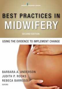 9780826131782-0826131786-Best Practices in Midwifery: Using the Evidence to Implement Change