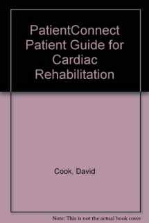 9780974162928-0974162922-PatientConnect Patient Guide for Cardiac Rehabilitation