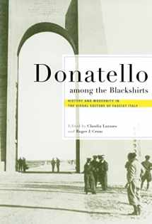 9780801489211-0801489210-Donatello among the Blackshirts: History and Modernity in the Visual Culture of Fascist Italy