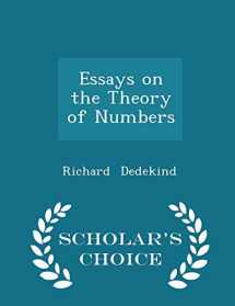 9781298299475-1298299470-Essays on the Theory of Numbers - Scholar's Choice Edition