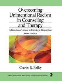 9780761919810-0761919813-Overcoming Unintentional Racism in Counseling and Therapy: A Practitioner′s Guide to Intentional Intervention (Multicultural Aspects of Counseling series)
