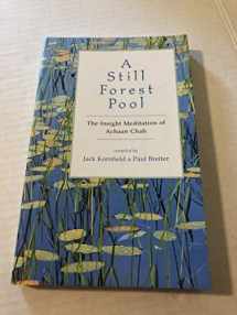 9780835605977-0835605973-A Still Forest Pool: The Insight Meditation of Achaan Chah (Quest Book)