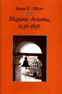 9780816509812-0816509816-Hispanic Arizona, 1536-1856
