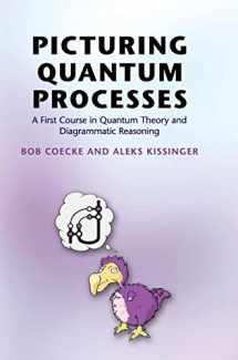 9781107104228-110710422X-Picturing Quantum Processes: A First Course in Quantum Theory and Diagrammatic Reasoning