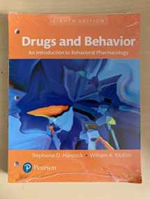 9780134405025-0134405021-Drugs and Behavior: An Introduction to Behavioral Pharmacology