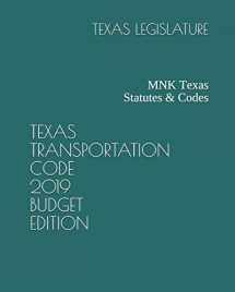 9781091059535-1091059535-TEXAS TRANSPORTATION CODE 2019 BUDGET EDITION: MNK Texas Statutes & Codes