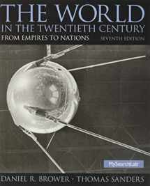 9780136052012-0136052010-World in the Twentieth Century, The: From Empires to Nations (Mysearchlab)