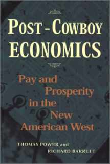 9781559638210-1559638214-Post-Cowboy Economics: Pay And Prosperity In The New American West