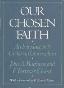 9780807016077-0807016071-Our Chosen Faith: An Introduction to Unitarian Universalism