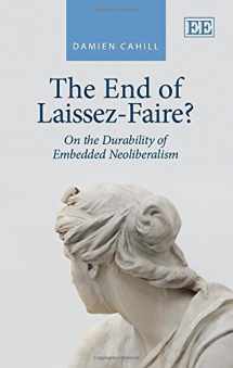 9781781000274-1781000271-The End of Laissez-Faire?: On the Durability of Embedded Neoliberalism