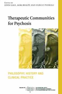 9780415440547-0415440548-Therapeutic Communities for Psychosis (The International Society for Psychological and Social Approaches to Psychosis Book Series)