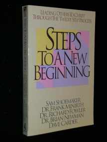 9780840776976-0840776977-Steps to a New Beginning (Minirth-Meier Clinic Series)