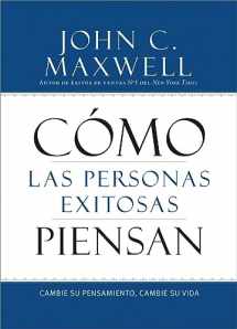9781455554447-1455554448-Cómo las Personas Exitosas Piensan: Cambie su Pensamiento, Cambie su Vida (Spanish Edition)