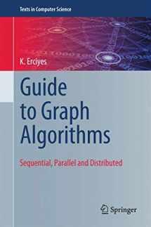 9783319732343-331973234X-Guide to Graph Algorithms: Sequential, Parallel and Distributed (Texts in Computer Science)