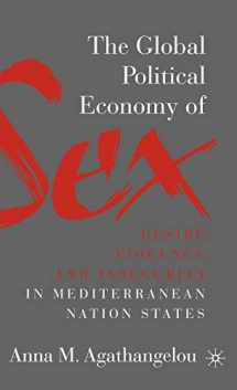 9780312294663-0312294662-The Global Political Economy of Sex: Desire, Violence, and Insecurity in Mediterranean Nation States