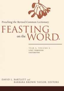 9780664231057-0664231055-Feasting on the Word: Year A, Vol. 2: Lent Through Eastertide