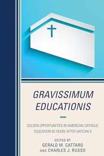 9781475810981-1475810989-Gravissimum Educationis: Golden Opportunities in American Catholic Education 50 Years after Vatican II
