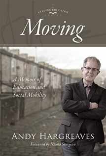 9781951075019-1951075013-Moving: A Memoir of Education and Social Mobility