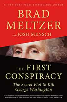 9781250257673-1250257670-The First Conspiracy: The Secret Plot to Kill George Washington