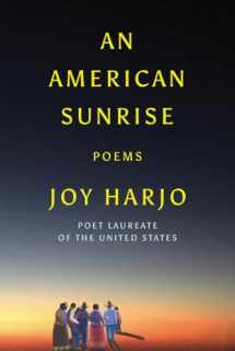 9781324003861-1324003863-An American Sunrise: Poems