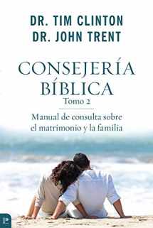 9780825418457-0825418453-Consejería Bíblica, Tomo 2: Manual de consulta sobre el matrimonio y la familia (Spanish Edition)