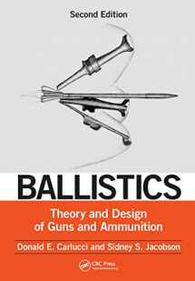 9781466564374-1466564377-Ballistics: Theory and Design of Guns and Ammunition, Second Edition