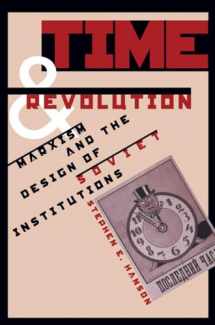 9780807846155-0807846155-Time and Revolution: Marxism and the Design of Soviet Institutions