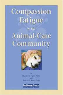 9780974840079-0974840076-Compassion Fatigue in the Animal-Care Community