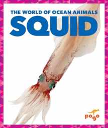 9781636902975-1636902979-Squid (Pogo Books: The World of Ocean Animals)