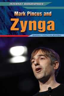 9781448895304-1448895308-Mark Pincus and Zynga (Internet Biographies)
