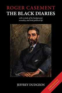 9781916019409-1916019404-Roger Casement: The Black Diaries - with a study of his background, sexuality, and Irish political life