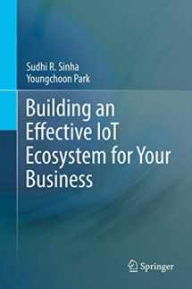 9783319573908-331957390X-Building an Effective IoT Ecosystem for Your Business