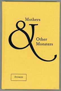 9781931520133-1931520135-Mothers and Other Monsters
