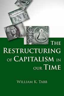 9780231528030-0231528035-The Restructuring of Capitalism in Our Time