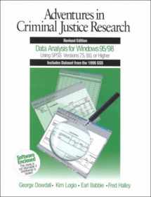9780761986256-0761986251-Adventures in Criminal Justice Research: Data Analysis for Windows 95/98 Using SPSS Versions 7.5, 8.0, or Higher