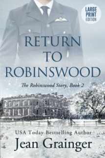 9781914958762-1914958764-Return to Robinswood: The Robinswood Story Book 2 Large Print