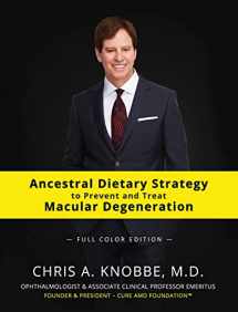 9780578579542-0578579545-Ancestral Dietary Strategy to Prevent and Treat Macular Degeneration: Full-Color Hardcover Edition