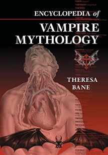 9781476681771-1476681775-Encyclopedia of Vampire Mythology (McFarland Myth and Legend Encyclopedias)